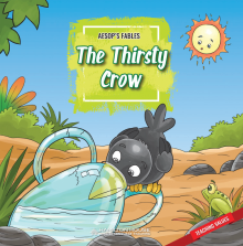 Aesop’s Fable: The Thirsty Crow