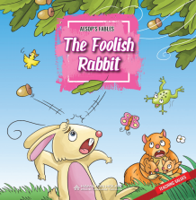 Aesop’s Fable: The Foolish Rabbit