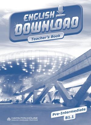 English Download B1.1: Teacher's book