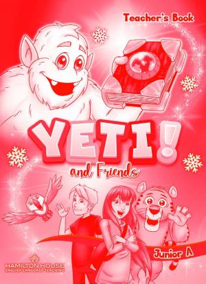 Yeti and Friends Primary 1 Teacher's Book