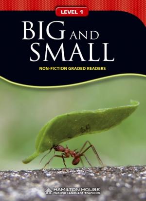 Non-fiction Graded Reader: BIG AND SMALL